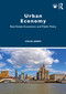 Urban Economy (Real Estate Economics and Public Policy) by Colin Jones, 9780367461942