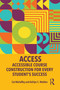ACCESS: Accessible Course Construction for Every Student's Success by Cat Mahaffey, Ashlyn C. Walden, 9781032777597