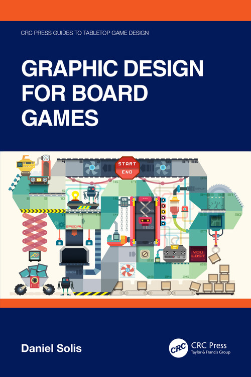 Graphic Design for Board Games by Daniel Solis, 9781032583365