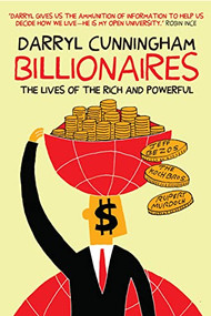 Billionaires (The Lives of the Rich and Powerful) - 9781912408221 by Darryl Cunningham, 9781912408221