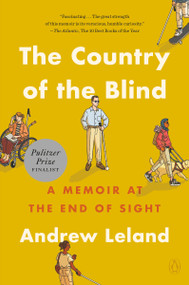 The Country of the Blind (A Memoir at the End of Sight) - 9781984881441 by Andrew Leland, 9781984881441
