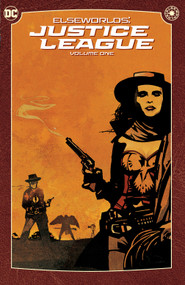 Elseworlds: Justice League Vol. 1 (2024 Edition) by Adam Warren, Chuck Dixon, Ed Hannigan, Kieron Dwyer, Bill Oakley, 9781779529558