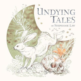 Undying Tales (Mythologies of creatures on the verge of extinction) by Stephanie Law, 9781738124602