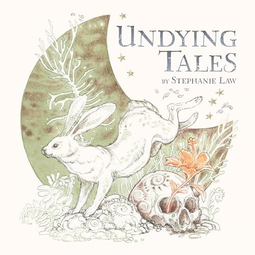 Undying Tales (Mythologies of creatures on the verge of extinction) by Stephanie Law, 9781738124602