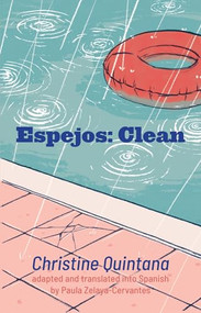 Espejos: Clean by Christine Quintana, Paula Zelaya-Cervantes, 9780369104588