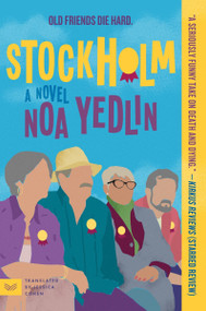 Stockholm (A Novel) - 9780063310803 by Noa Yedlin, 9780063310803