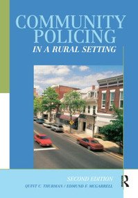 Community Policing in a Rural Setting by Quint Thurman, Edmund F. McGarrell, 9781583605349