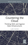 Countering the Cloud (Thinking With and Against Data Infrastructures) by Luke Munn, 9781032374154