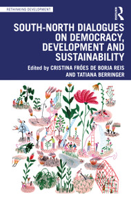 South-North Dialogues on Democracy, Development and Sustainability by Cristina Fróes de Borja Reis, Tatiana Berringer, 9781032470436
