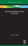 Bourdieusian Media Studies by Johan Lindell, 9781032421179