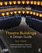 Theatre Buildings (A Design Guide) - 9781032355290 by Association of British Theatre Technicians (ABTT), Margaret Shewring, 9781032355290