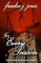 For Every Season by Frankie J. Jones, 9781594930102