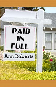 Paid In Full - 9781594930591 by Ann Roberts, 9781594930591
