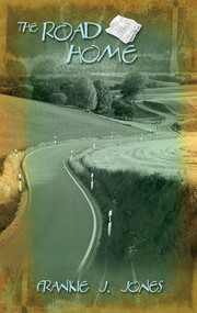 The Road Home - 9781594931109 by Frankie J. Jones, 9781594931109