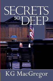Secrets So Deep - 9781594931253 by KG MacGregor, 9781594931253