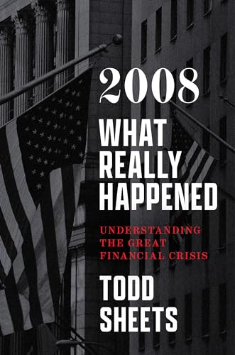 2008 (What Really Happened) by Todd Sheets, 9781641773935