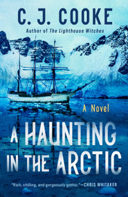 A Haunting in the Arctic by C. J. Cooke, 9780593550205