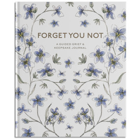 Forget You Not (A Guided Grief Journal & Keepsake for Navigating Life Through Loss) by Brittany DeSantis, Paige Tate & Co., 9781958803370