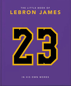 The Little Book of LeBron James by OH, 9781800696310