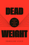 Dead Weight (Essays on Hunger and Harm) by Emmeline Clein, 9780593536902
