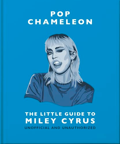 Pop Chameleon: The Little Guide to Miley Cyrus by OH, 9781035420933