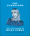 Pop Chameleon: The Little Guide to Miley Cyrus by OH, 9781035420933