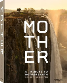 Mother (A Tribute to Mother Earth) by Marsel van Oosten, 9783961716456