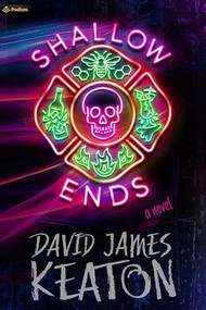 Shallow Ends (A Novel) by David James Keaton, 9781039467477