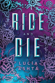 Ride and Die (A Paranormal Romance) by Lucía Ashta, 9781039478527