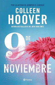 9 de Noviembre / November 9 (Spanish Edition) by Colleen Hoover, Lara Agnelli, 9786073912921