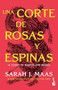 Una corte de rosas y espinas (Spanish Edition) by Sarah J. Maas, 9786073913225