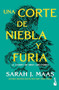 Una corte de niebla y furia / A Court of Mist and Fury (Spanish Edition) by Sarah J. Maas, 9786073913195