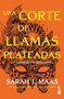 Una corte de llamas plateadas / A Court of Silver Flames (Spanish Edition) by Sarah J. Maas, 9786073913218