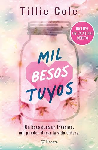 Mil besos tuyos (Incluye Capítulo inédito) / A Thousand Boy Kisses (With an Unpublished Chapter) (Spanish Edition) by Tillie Cole, 9786073913249