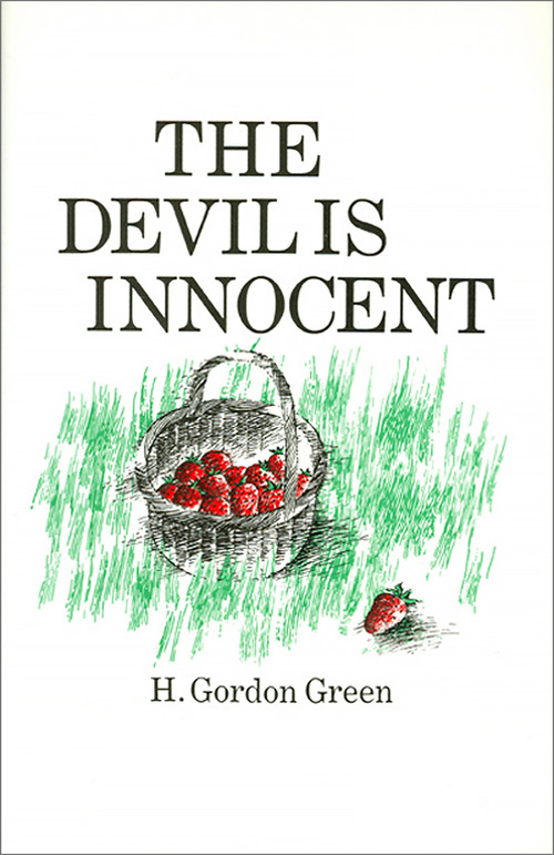 The Devil is Innocent by H. Gordon Green, 9780887721854