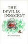 The Devil is Innocent by H. Gordon Green, 9780887721854