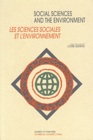 Social sciences and the environment - Les sciences sociales et l'environnement by Louise Quesnel, 9780776604206