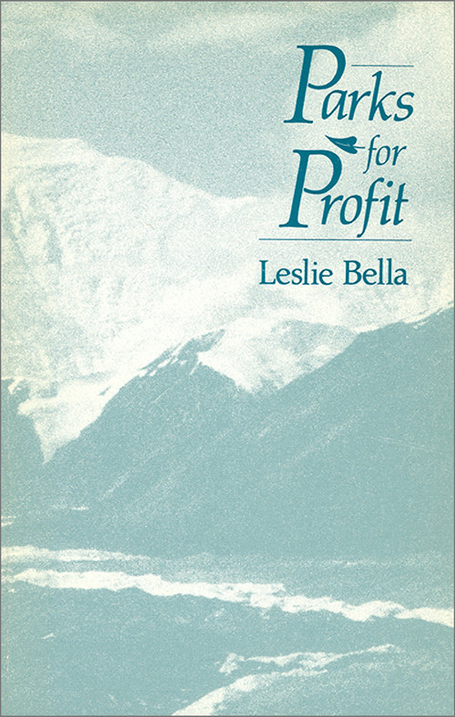 Parks For Profit by Leslie Bella, 9780887720338