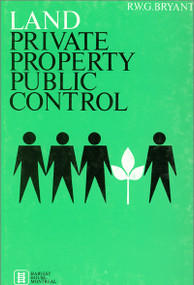 Land (Private Property, Public Control) by R. W. G. Bryant, 9780887721274