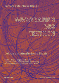 Geografien des Textilen (Lehren als künstlerische Praxis) (German Edition) by Barbara Putz-Plecko, 9783111457604