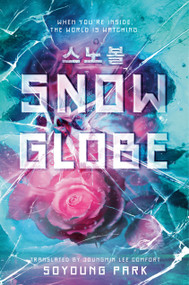 Snowglobe by Soyoung Park, Joungmin Lee Comfort, 9780593484975