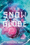 Snowglobe by Soyoung Park, Joungmin Lee Comfort, 9780593484975