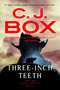 Three-Inch Teeth - 9780593331347 by C. J. Box, 9780593331347