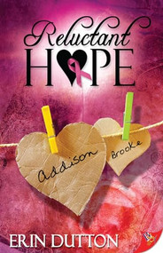 Reluctant Hope by Erin Dutton, 9781602822283
