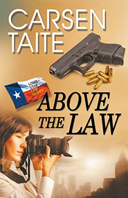 Above the Law - 9781626395589 by Carsen Taite, 9781626395589