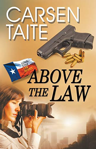 Above the Law - 9781626395589 by Carsen Taite, 9781626395589