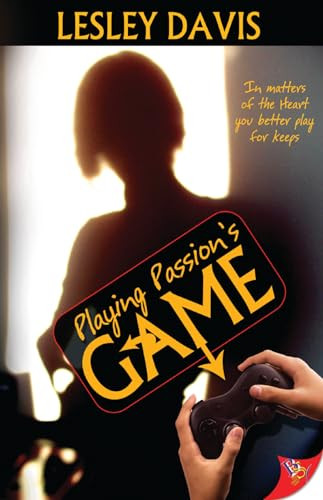 Playing Passion's Game by Lesley Davis, 9781602822238