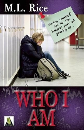 Who I Am - 9781602822313 by M.L. Rice, 9781602822313