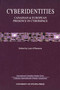 Cyberidentities (Canadian and European Presence in Cyberspace) by Leen D'Haenens, 9780776604930