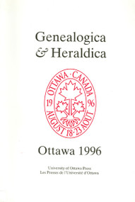 Genealogica & Heraldica (Ottawa 1996) by Auguste Vachon, Claire Boudreau, Daniel Cogne, 9780776604725